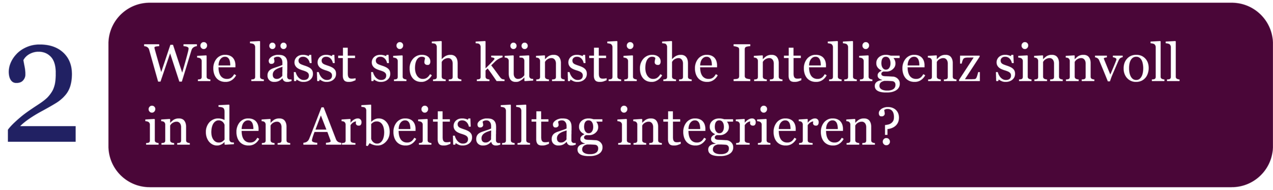 Vision On Kernfrage 2: Wie lässt sich KI sinnvoll in den Arbeitsalltag integrieren? www.vision-on.de